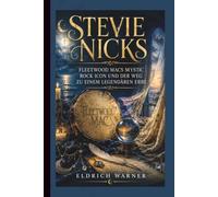 STEVIE NICKS: FLEETWOOD MACS MYSTIC ROCK ICON UND DER WEG ZU EINEM LEGENDÄREN ERBE