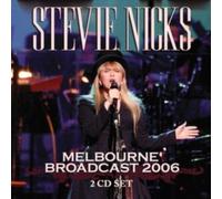STEVIE NICKS: MELBOURNE BROADCAST 2006 (2CD) - CD SEALED
