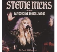 STEVIE NICKS - SAY GOODBYE TO HOLLYWOOD