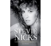 Stevie Nicks: Visions, Dreams & Rumours Revised Edition: (Revised edition)