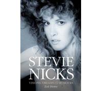 Stevie Nicks: Visions, Dreams & Rumours Revised Edition