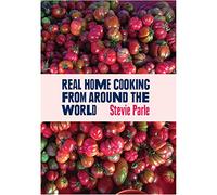 Stevie Parle's Dock Kitchen Cookbook: Real Home Cooking from Around the World