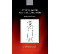 Stevie Smith and the Aphorism – Hard Language – Oxford English Monographs