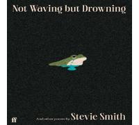 Stevie Smith Not Waving but Drowning & other poems Hardback Book Stevie Smith Multicolor