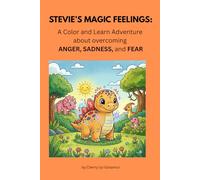 Stevie the Stego Tames His Magic Feelings: A Social Emotional Learning Story About Frustration, Sadness, and Fear for Kids Ages 3-7 (Includes Coloring ... social skills series paperback book set)