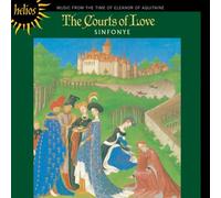 Stevie Wishart: Sinfonye - The Courts of Love - Music from the time of Eleanor of Aquitaine