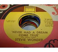 STEVIE WONDER 45 RPM Never Had a Dream Come True / Somebody Knows, Somebody Cares