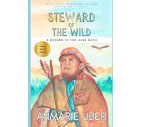 Steward of the Wild: Returning to the Olde Ways: 2 (Nature Series)