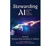 Stewarding AI: Faithfully Using Creation Resources