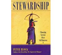 Stewardship: Choosing Service Over Self-Interest