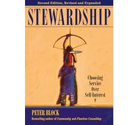 Stewardship: Choosing Service Over Self-Interest: Choosing Service Over Self-Interest (AGENCY/DISTRIBUTED)