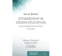 STEWARDSHIP IN DESIGN EDUCATION: Future-Proofing the Eco-Social Curriculum