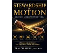 Stewardship in Motion: Leadership Lessons from the CIO’s Seat