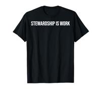 Stewardship is Work Social Worker T-Shirt
