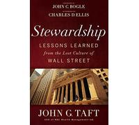Stewardship: Lessons Learned from the Lost Culture of Wall Street