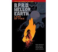 Stewart, Dave - B.P.R.D. Hell On Earth Volume 8: Lake of Fire