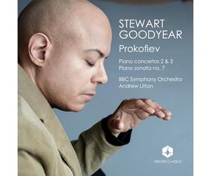 Stewart Goodyear; BBC Symphony Orchestra; Andrew Litton - Sergei Prokofiev: Piano Concertos 2 & 3; Piano Sonata No. 7