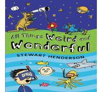 Stewart Henderson All Things Weird & Wonderful Paperback Book Stewart Henderson Multicolor