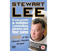 Stewart Lee: If You Prefer a Milder Comedian, Please Ask for One