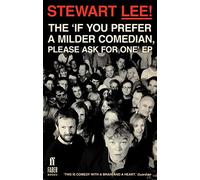 Stewart Lee! The 'If You Prefer a Milder Comedian Please Ask For One' EP: (Main)