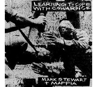 Stewart, Mark and The Maffia - Learning to Cope With Cowardice / T [VINYL]