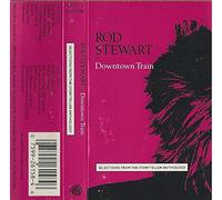 Stewart, Rod - Downtown Train-Selections from [CASSETTE]