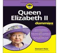 Stewart Ross Queen Elizabeth II For Dummies Paperback Book Stewart Ross Multicolor