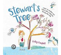 Stewart’s Tree: A Book for Brothers and Sisters When a Baby Dies Shortly after Birth