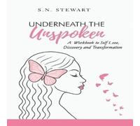 Stewart Underneath The Unspoken: A Guided Workbook for Healing Stewart Multicolor