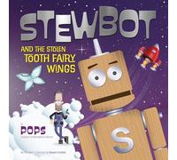 Stewbot and the Stolen Tooth Fairy Wings