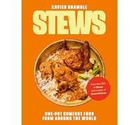 Stews: One-Pot Comfort Food From Around The World