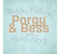 Stewy Von Wattenwyl - Porgy & Bess