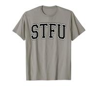 STFU SHUT THE F UP VARSITY COLLEGIATE STYLE T-Shirt