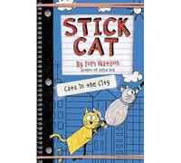 Stick Cat: Cats in the City: 2 (Stick Cat, 2)