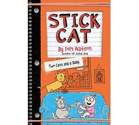Stick Cat: Two Cats and a Baby: 4 (Stick Cat, 4)