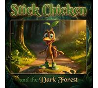 Stick Chicken and the Dark Forest: 1