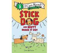 Stick Dog and Mutt Shake It Out (I Can Read Comics Level 3)