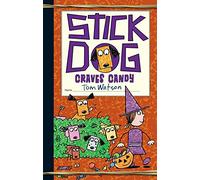 Stick Dog Craves Candy: A Great Fall and Halloween Read for Kids: 7 (Stick Dog, 7)