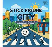 Stick Figure City: Draw yourself into the adventure one stick figure at a time!