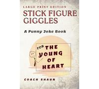 Stick Figure Giggles: A Punny Joke Book for All Ages