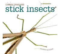 Stick Insects (Creepy Creatures)
