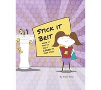 Stick it Brit: Write it, Post it, See it, Learn it, then Stick! She would say. This will help me pass my test! Hip hip horray!