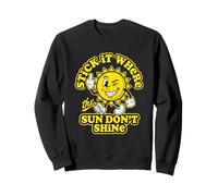 Stick It Where The Sun Don't Shine - Funny Attitude Novelty Sweatshirt