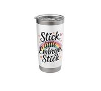 Stick, Little Embryo Wake Pray Transfer Day IVF Support Day Stainless Steel Insulated Tumbler