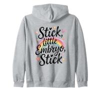 Stick, Little Embryo Wake Pray Transfer Day IVF Support Day Zip Hoodie