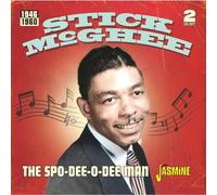 Stick McGhee - The Spo-Dee-O-Dee Man 1946-1960