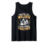 Stick Things Together Weld Metal Worker Welded Welds Welder Tank Top