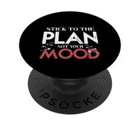 Stick To The Plan Not Your Mood Motivation Discipline Goal PopSockets Adhesive PopGrip