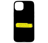Stick To The Plan Not Your Mood Motivational Discipline Case for iPhone 15 Plus