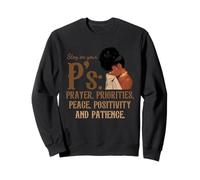 Stick to Your P's Prayer Priorities: Peace, Positivity, Patience Sweatshirt